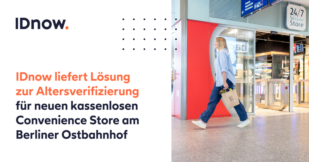 IDnow liefert Lösung zur Altersverifizierung für neuen kassenlosen Convenience Store am Berliner Ostbahnhof