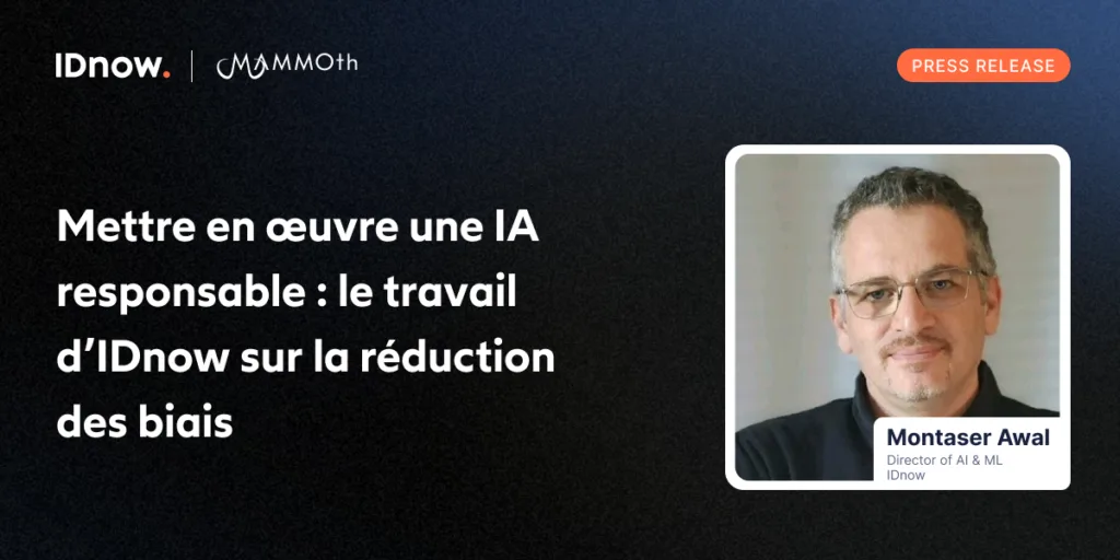 Mettre en œuvre une IA responsable : le travail d’IDnow sur la réduction des biais