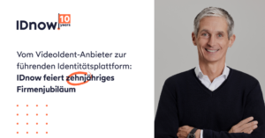 IDnow 10 year anniversary_DE