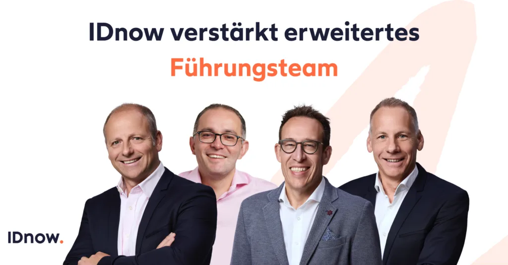 IDnow verstärkt erweitertes Führungsteam und treibt globale Identitätsinnovation voran