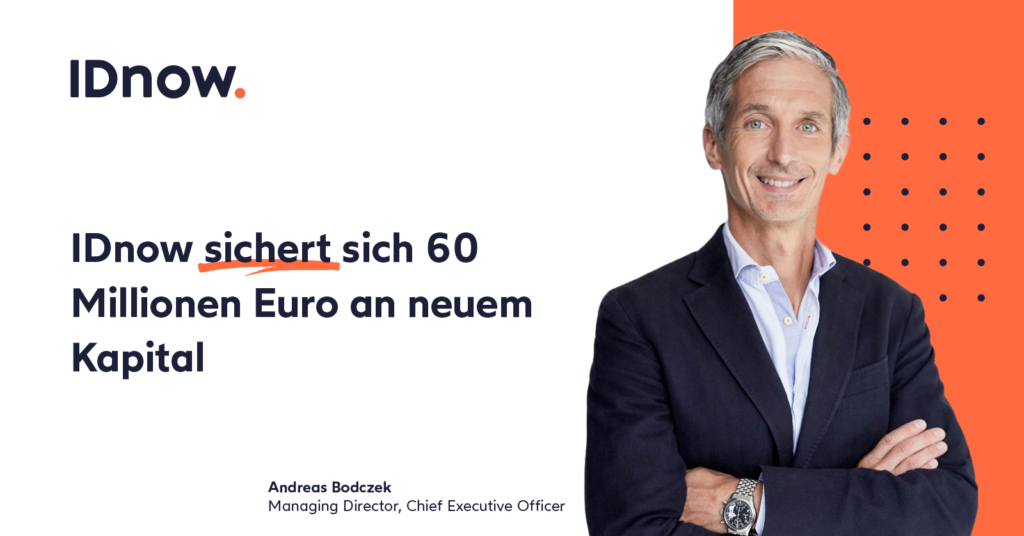 IDnow sichert sich 60 Millionen Euro an neuem Kapital
