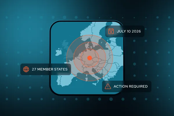 Europe’s AML Rules are Being Rewritten. Here’s What the July 10 Deadline Means for You.